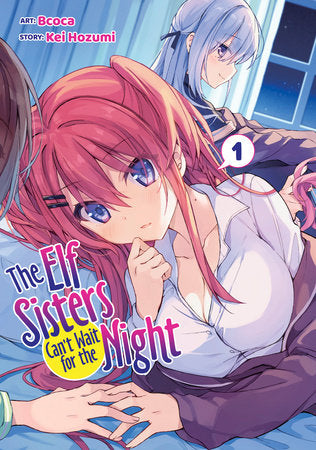 The Elf Sisters Can't Wait for the Night Vol. 1 Paperback by Kei Hozumi; Illustrated by Bcoca