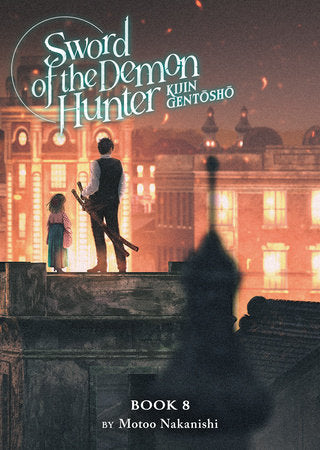 Sword of the Demon Hunter: Kijin Gentosho (Light Novel) Vol. 8 Paperback by Motoo Nakanishi