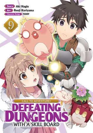 CALL TO ADVENTURE! Defeating Dungeons with a Skill Board (Manga) Vol. 9 Paperback by Aki Hagiu; Illustrated by Renji Kuriyama; Character Designs by TEDDY