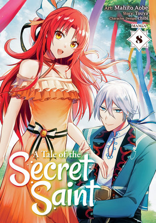 A Tale of the Secret Saint (Manga) Vol. 8 Paperback by Touya; Illustrated by Mahito Aobe; Character Designs by chibi