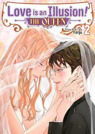 Love is an Illusion! - The Queen Vol. 2 Paperback by Fargo