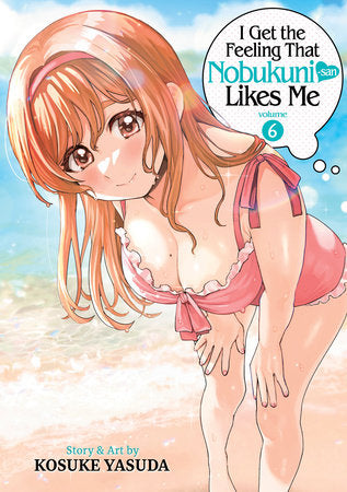I Get the Feeling That Nobukuni-san Likes Me Vol. 6 Paperback by Kosuke Yasuda