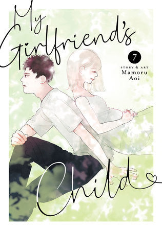 My Girlfriend's Child Vol. 7 Paperback by Mamoru Aoi