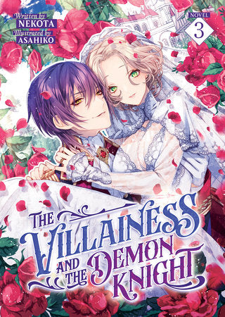 The Villainess and the Demon Knight (Light Novel) Vol. 3 Paperback by Nekota; Illustrated by Asahiko
