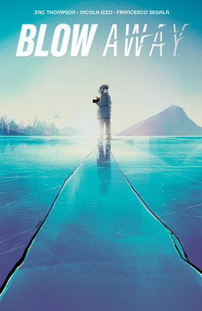 Blow Away Paperback by Zac Thompson