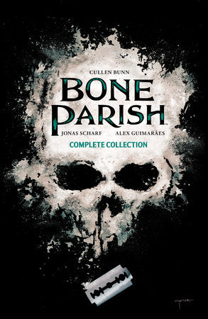 Bone Parish Complete Collection Paperback by Cullen Bunn