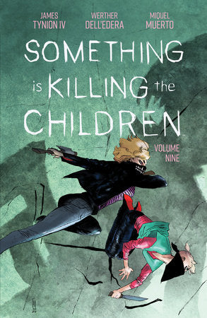 Something is Killing the Children Vol. 9 Paperback by James Tynion IV
