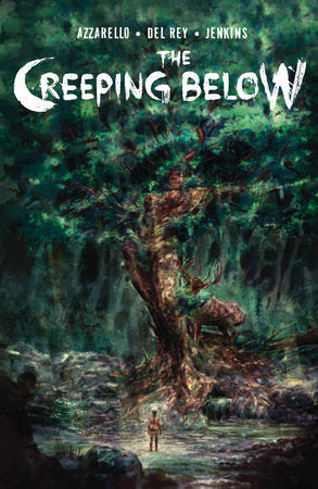 The Creeping Below Paperback by Brian Azzarello