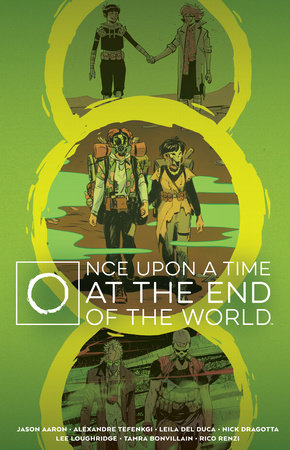Once Upon a Time at the End of the World Deluxe Edition Hardcover by Jason Aaron