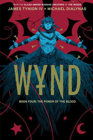 Wynd Book Four: The Power of the Blood Paperback by James Tynion IV