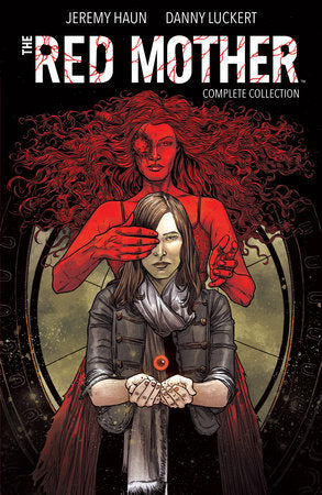 The Red Mother: Complete Collection Paperback by Jeremy Haun