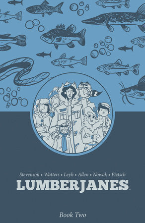 Lumberjanes Book Two Paperback by Shannon Watters