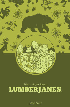 Lumberjanes Book Four Paperback by Shannon Watters