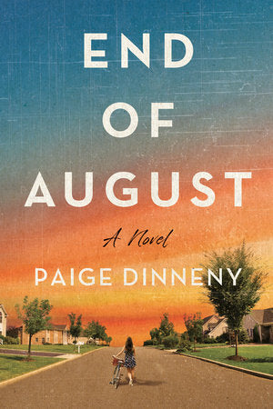 End of August Paperback by Paige Dinneny