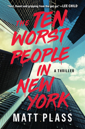 The Ten Worst People in New York Paperback by Matt Plass