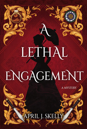 A Lethal Engagement Paperback by April J. Skelly