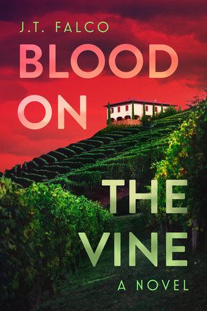 Blood on the Vine TR by J. T. Falco