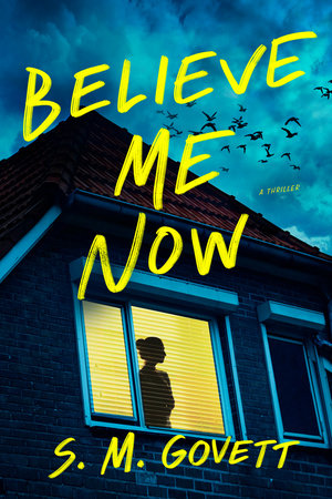 Believe Me Now TR by S. M. Govett