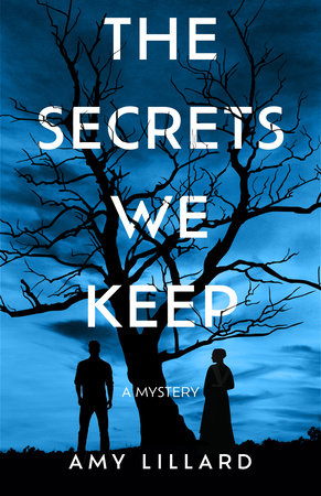The Secrets We Keep Paperback by Amy Lillard