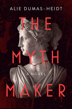 The Myth Maker Paperback by Alie Dumas Heidt