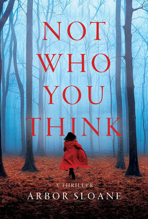 Not Who You Think TR by Arbor Sloane