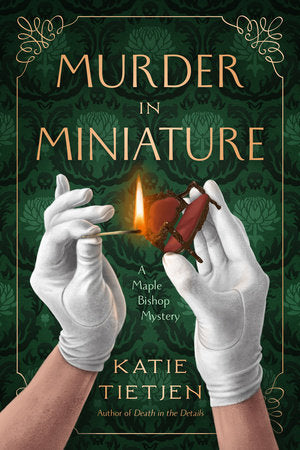Murder in Miniature Paperback by Katie Tietjen