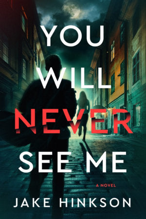 You Will Never See Me Paperback by Jake Hinkson