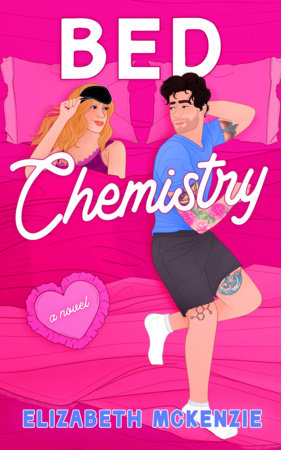 Bed Chemistry TR by Elizabeth McKenzie