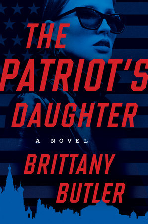 The Patriot's Daughter Paperback by Brittany Butler