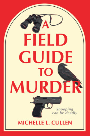 A Field Guide to Murder Paperback by Michelle L. Cullen