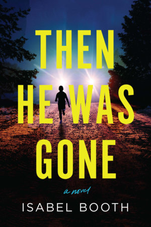 Then He Was Gone Paperback by Isabel Booth