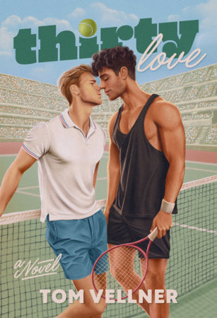 Thirty Love Paperback by Tom Vellner