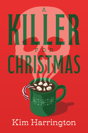 A Killer for Christmas Paperback by Kim Harrington