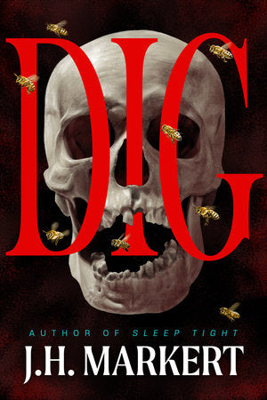 Dig Paperback by J. H. Markert