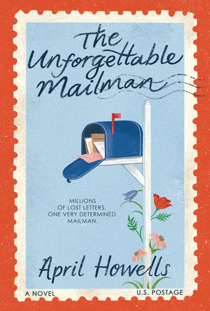 The Unforgettable Mailman Paperback by April Howells