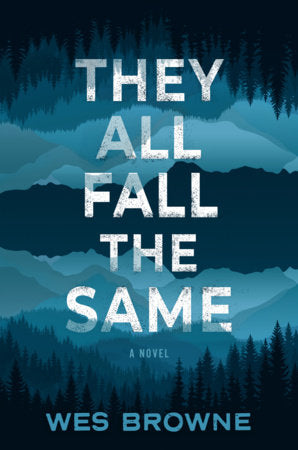 They All Fall the Same Paperback by Wes Browne