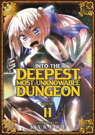 Into the Deepest, Most Unknowable Dungeon Vol. 11 Paperback by KAKERU
