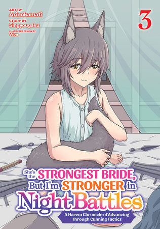 She's the Strongest Bride, But I'm Stronger in Night Battles: A Harem Chronicle of Advancing Through Cunning Tactics (Manga) Vol. 3 Paperback by Singyougaku; Illustrated by Arinokamati; Character Designs by Won