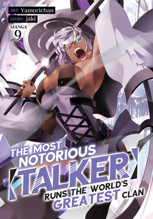 The Most Notorious "Talker" Runs the World's Greatest Clan (Manga) Vol. 9 Paperback by Jaki; Illustrated by Yamorichan
