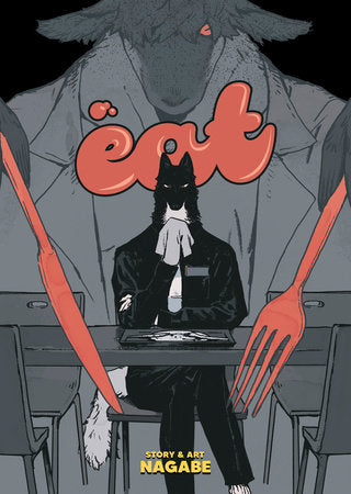 EAT Paperback by Nagabe