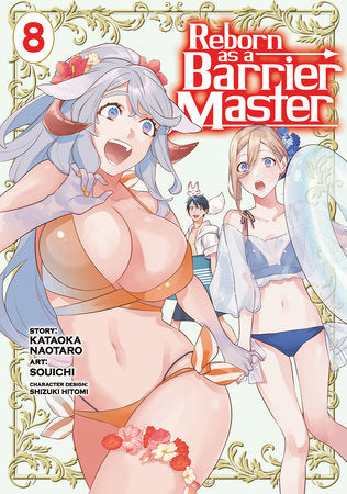 Reborn as a Barrier Master (Manga) Vol. 8 Paperback by Kataoka Naotaro; Illustrated by Souichi; Character Designs by Shizuki Hitomi