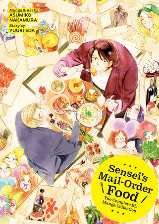 Sensei's Mail-Order Food: The Complete BL Manga Collection Paperback by Yuuri Eda; Illustrated by Asumiko Nakamura