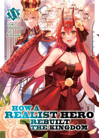 How a Realist Hero Rebuilt the Kingdom (Light Novel) Vol. 20 Paperback by Dojyomaru; Illustrated by Fuyuyuki