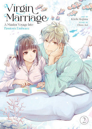 Virgin Marriage: A Maiden Voyage into Passion's Embrace Vol. 2 Paperback by Chizu Aoi; Illustrated by Kiichi Kojima