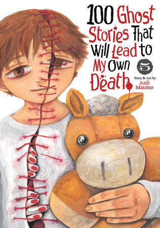 100 Ghost Stories That Will Lead to My Own Death Vol. 5 Paperback by Anji Matono