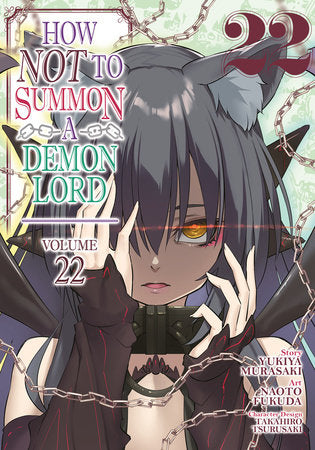 How NOT to Summon a Demon Lord (Manga) Vol. 22 Paperback by Yukiya Murasaki; Illustrated by Naoto Fukuda; Character Designs by Takahiro Tsurusaki