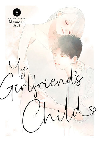 My Girlfriend's Child Vol. 8 Paperback by Mamoru Aoi