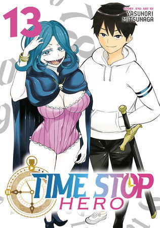 Time Stop Hero Vol. 13 Paperback by Yasunori Mitsunaga