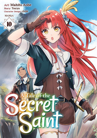 A Tale of the Secret Saint (Manga) Vol. 10 Paperback by Touya; Illustrated by Mahito Aobe; Character Designs by chibi