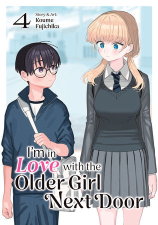 I'm in Love with the Older Girl Next Door Vol. 4 Paperback by Koume Fujichika